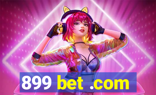 899 bet .com